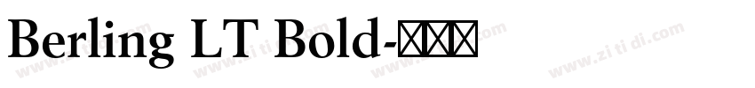 Berling LT Bold字体转换 Berling LT Bold字体转换